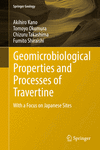 Geomicrobiological Properties and Processes of Travertine:With a Focus on Japanese Sites