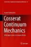 Cosserat Continuum Mechanics:With Applications to Granular Media