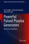 Powerful Pulsed Plasma Generators:Research and Application