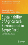 Sustainability of Agricultural Environment in Egypt: Part I:Soil-Water-Food Nexus