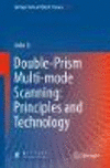 Double-prism Multi-mode Scanning:Principles and Technology