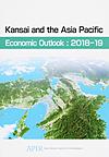 Kansai and the Asia Pacific Economic Outlook 2018-19