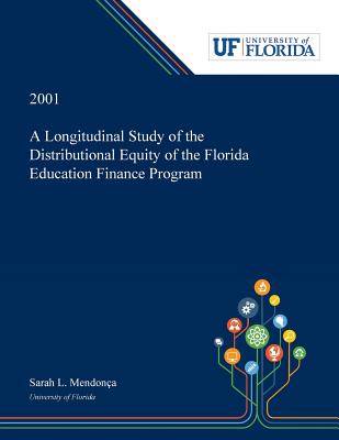 A Longitudinal Study of the Distributional Equity of the Florida Education Finance Program P 144 p. 19
