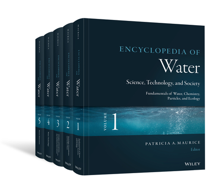 Encyclopedia of Water:Science, Technology, and Society 5 Volume Set '20