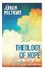 Theology of Hope: For the 21st Century P 330 p. 21
