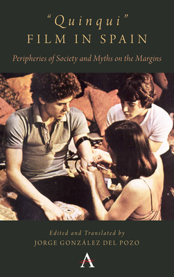 Quinqui Film in Spain: Peripheries of Society and Myths on the Margins H 176 p. 20