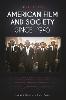 American Film and Society since 1945 5th ed. paper 363 p., 9 illus. 18