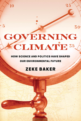 Governing Climate – How Science and Politics Have Shaped Our Environmental Future H 368 p. 24
