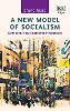 A New Model of Socialism:Democratising Economic Production '18