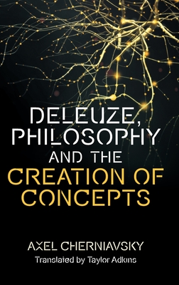 Deleuze's Conception of Philosophy: Creation of Concepts H 280 p. 24