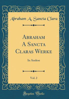 Abraham A Sancta Claras Werke, Vol. 2 H 406 p. 18