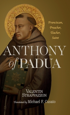 Anthony of Padua – Franciscan, Preacher, Teacher, Saint H 220 p. 24