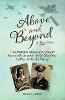 Above and Beyond: Two families whose sons fought heroically in some of the bloodiest battles of World War II P 340 p.