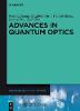 Advances in Quantum Optics H 360 p., 180 illus. 20