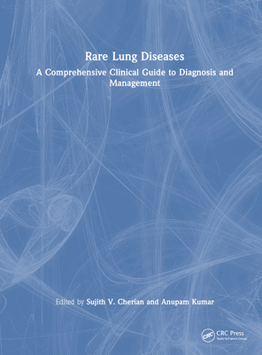 Rare Lung Diseases:A Comprehensive Clinical Guide to Diagnosis and Management '22