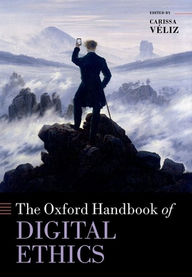 Oxford Handbook of Digital Ethics(Oxford Handbooks) hardcover 808 p. 23