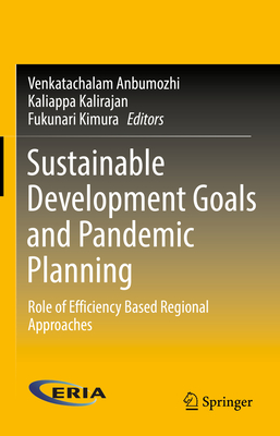 Sustainable Development Goals and Pandemic Planning:Role of Efficiency Based Regional Approaches '22