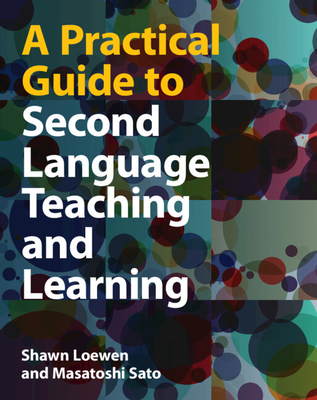 A Practical Guide to Second Language Teaching and Learning '24