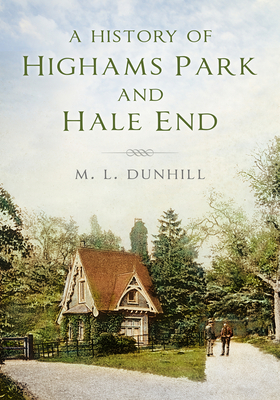 A History of Highams Park & Hale End 2nd ed. P 160 p. 19