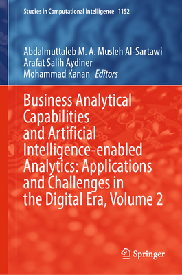 Business Analytical Capabilities and Artificial Intelligence-enabled Analytics, Vol. 2