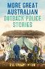 More Great Australian Outback Police Stories(Great Australian Stories) P 288 p. 24