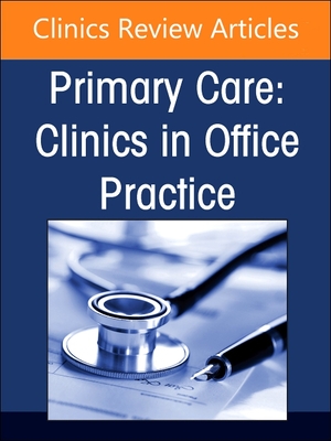 Endocrinology, An Issue of Primary Care:Clinics in Office Practice (The Clinics: Internal Medicine, Vol. 51-3) '24