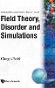 Field Theory, Disorder and Simulations:  (World Scientific Lecture Notes in Physics, Vol. 49) '93