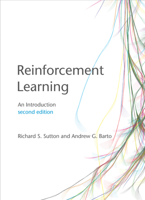 Reinforcement Learning: An Introduction  2nd ed.(Adaptive Computation and Machine Learning Series) hardcover 552 p. 18