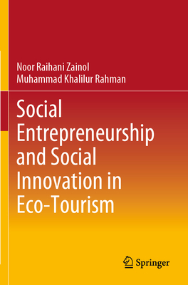 Social Entrepreneurship and Social Innovation in Eco-Tourism 2023rd ed. P 24