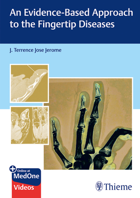 An Evidence–Based Approach to the Fingertip Diseases H 332 p. 24