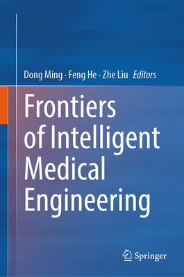 Frontiers of Intelligent Medical Engineering '23