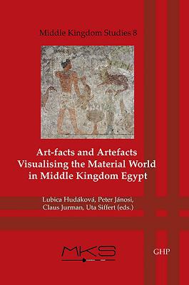 Art-Facts and Artefacts: Visualising the Material World in Middle Kingdom Egypt(Middle Kingdom Studies 8) H 102 p. 19