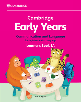 Cambridge Early Years Communication and Language for English as a First Language Learner's Book 3A(Cambridge Early Years) P 32 p