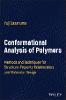 Conformational Analysis of Polymers:Methods and Techniques for Structure-Property Relationships and Molecular Design '23