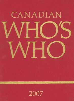 (Canadian Who's Who　2007/42nd Annual Ed.)　cloth　1460 p.