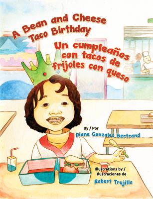 A Bean and Cheese Taco Birthday / Un Cumpleanos Con Tacos de Frijoles Con Queso H 15