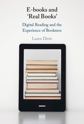 E-books and ‘Real Books’:Digital Reading and the Experience of Bookness '24