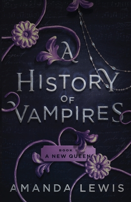 A History of Vampires: A New Queen P 408 p. 21