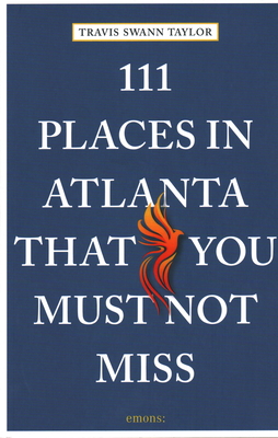 111 Places in Atlanta That You Must Not Miss P 240 p. 20
