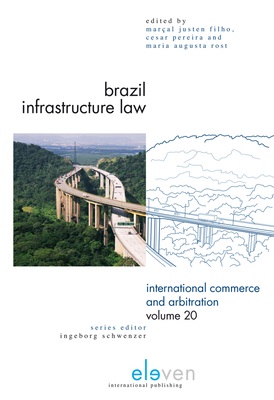 Brazil Infrastructure Law: Volume 20(International Commerce and Arbitration 20) H 784 p. 16