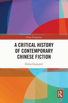 A Critical History of Contemporary Chinese Fiction(China Perspectives) H 288 p. 24