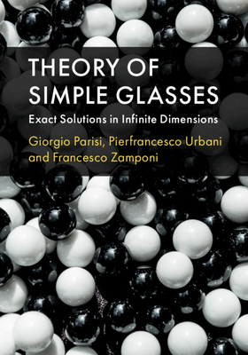 Theory of Simple Glasses:Exact Solutions in Infinite Dimensions '19