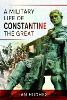 A Military Life of Constantine the Great P 328 p. 24