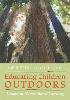 Educating Children Outdoors – Lessons in Nature–Based Learning P 264 p. 24