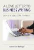 A Love Letter to Business Writing: Secrets of a Successful Freelancer P 102 p. 17