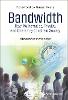 Bandwidth:How Mathematics, Physics, and Chemistry Constrain Society '22