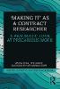 'Making It' as a Contract Researcher(Insider Guides to Success in Academia) P 216 p. 20