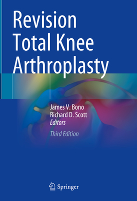 Revision Total Knee Arthroplasty 3rd ed. H 500 p. 24