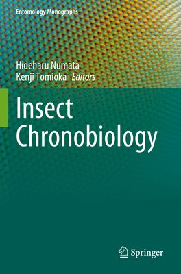 Insect Chronobiology 2023rd ed.(Entomology Monographs) P 24