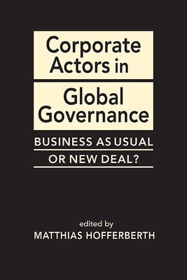 Corporate Actors in Global Governance H 280 p. 19
